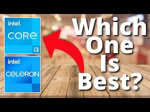 Intel Celeron Vs Core i3 - Does the extra money get you extra performance?