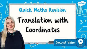 Translation with Coordinates | KS2 Maths Concept Video
