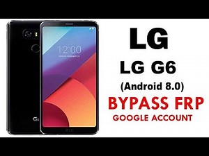 LG G6 (Android 8.0) Google Account lock Bypass Easy Steps & Quick Method 100% Work