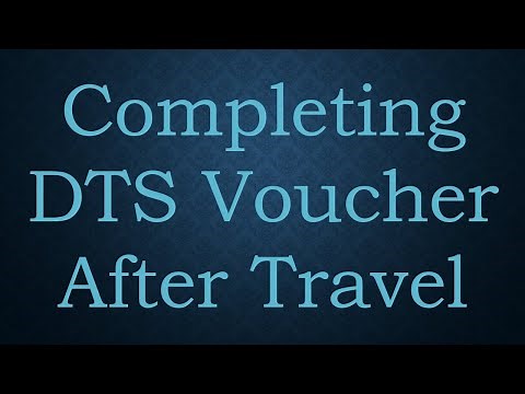 Completing DTS Voucher After Travel