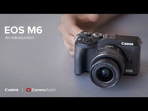 Canon EOS M6 Mark II Introduction & User Guide