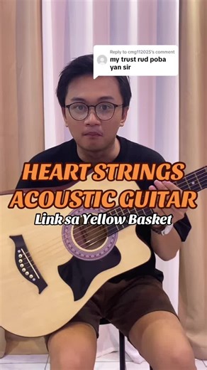 Replying to @cmg112025 May truss rod po ang Acoustic Guitar natin from Heartstrings • Link sa Yellow Basket #acoustic #heartstrings #guitartok #gitara