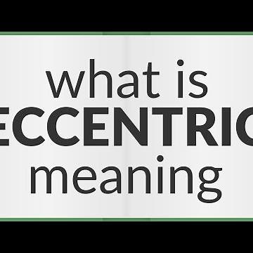 Eccentric | meaning of Eccentric