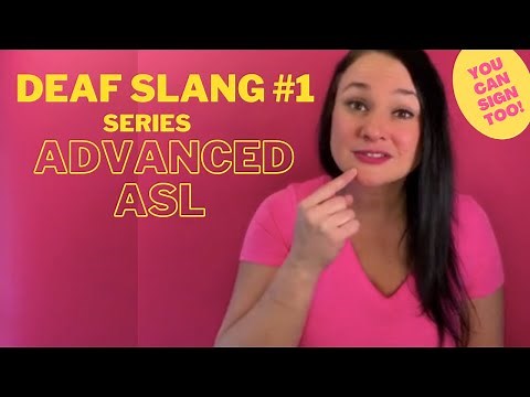 Advanced ASL| Deaf Slang Part 1| Bonus Practice Phrases!
