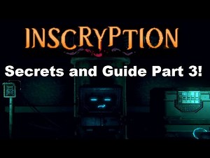 Inscryption All Secrets and Boss Guide! Part 3A