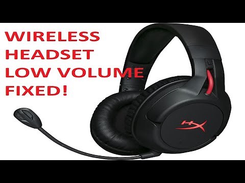 WIRELESS HEADSET LOW VOLUME - FIXED!!!
