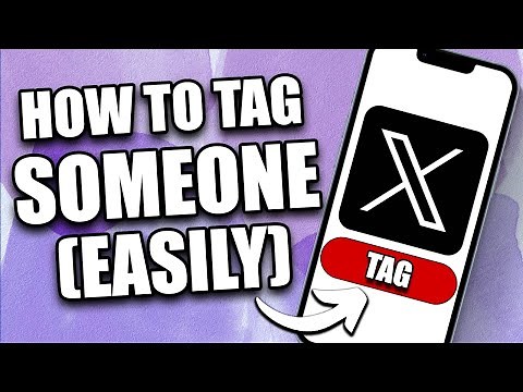 How to Tag Someone on X (Twitter) in 2024