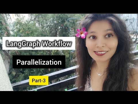 LangGraph Workflow #2 | Parallelization in LangGraph (Part 3 )| Nidhi Chouhan