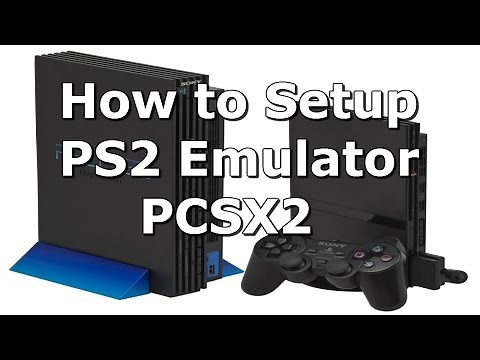 How to Setup PS2 Emulator - PCSX2 Tutorial