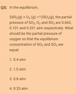 Q5: In the equilibrium, 2 \mathrm { SO } _ { 2 } ( \mathrm {g} ... | Filo