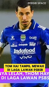 BAR-BAR BANGET!! Thom Haye Tampil Spektakuler Lawan PSBS Biak, Gaya Mainnya Bikin Kagum Berita Terbaru Sepak Bola Liga 1 Indonesia, khususnya Persib Bandung #liga1 #persib #Bobotoh #persibbandung #bandung #timnas #sepakbola #beritasepakbola #beritabola | Persib Space