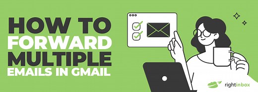 How to Forward Multiple Emails in Gmail