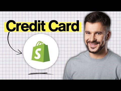 How to Add a Credit Card as a Payment Method on Shopify (2026 Guide)
