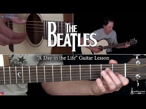 A Day in the Life Guitar Lesson - The Beatles
