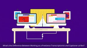 How We Differentiate Transcription and Caption Freelancers | Rev
