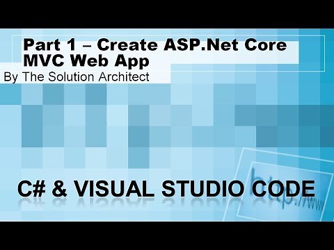 MVC Part 1: Create a ASP.Net Core MVC Web Application using Visual Studio Code