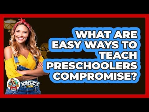 What Are Easy Ways To Teach Preschoolers Compromise? - Childhood Education Zone