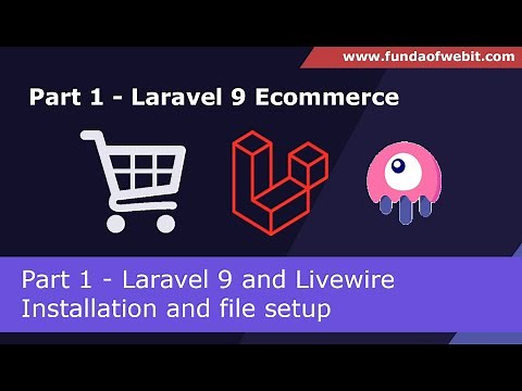 Laravel 9 Ecommerce - Part 1: Laravel 9 & Livewire Installation and file setup with DB connection