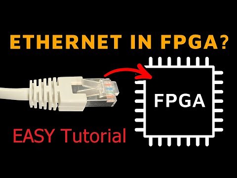 How To Do Ethernet in FPGA - Easy Tutorial