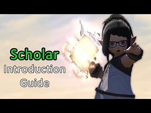 Introduction Guide To Scholar - FFXIV Endwalker