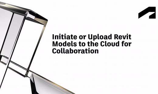 Initiate or upload Revit models to the cloud for collaboration | Autodesk