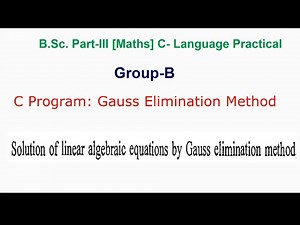 Gauss-Elimination Method C Program | Gauss Elimination Method in C