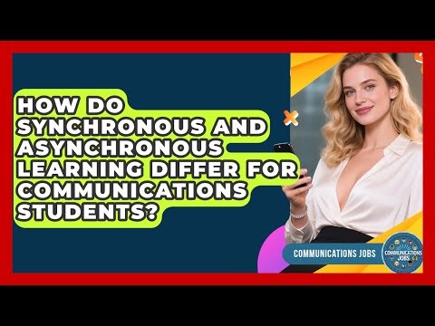 How Do Synchronous And Asynchronous Learning Differ For Communications Students?