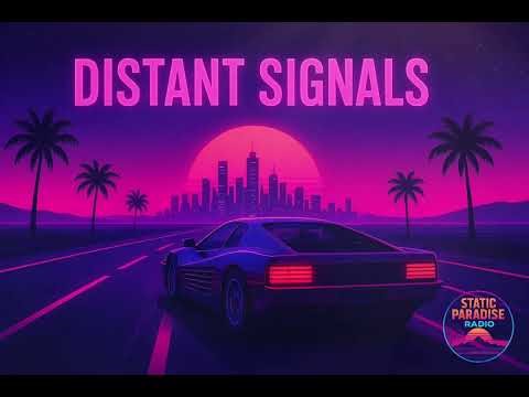 Distant Signals | Late Night Drive Synthwave