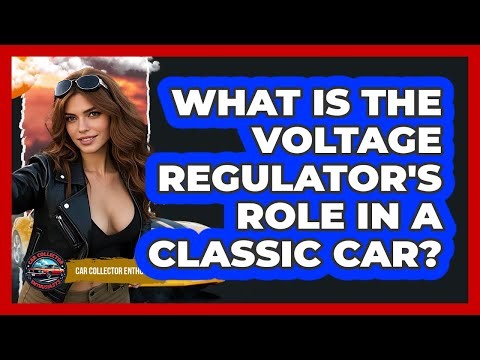 What Is The Voltage Regulator's Role In A Classic Car? - Car Collector Enthusiasts