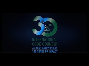 International Code Council: 30 Year Anniversary, 100 Years of Impact