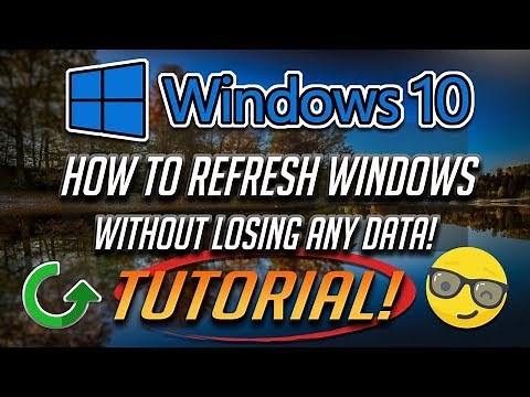 How to Refresh Windows 10 Without Losing Apps or Data [2025]