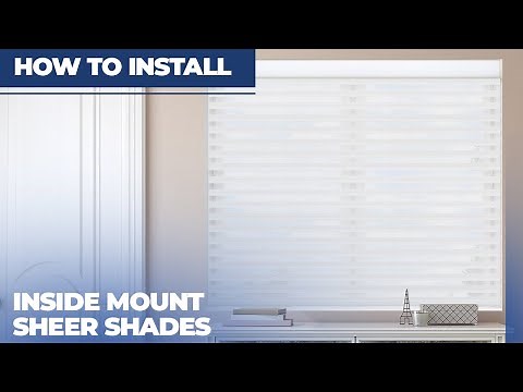 How to Install Inside Mount Sheer Shades