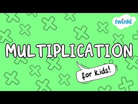 Multiplication for Kids | How to Multiply | Twinkl USA