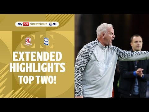 TOP TWO! | Middlesbrough v Birmingham City extended highlights