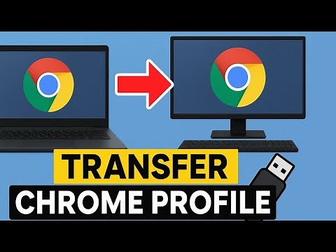 How To Transfer Chrome Profile to a New Computer