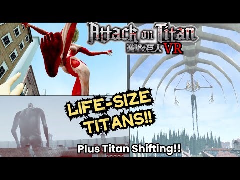 Amazing NEW Attack on Titan VR game! Colossal Titan, Female Titan, The Rumbling, & Titan Shifting!