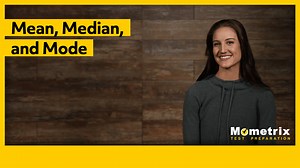 What is Mean, Median, and Mode? (Video & Practice Questions)
