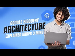 BigQuery Architecture Explained | Google BigQuery Tutorial for Beginners