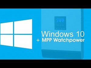 Setting up MPP Solar's Watchpower on windows 10