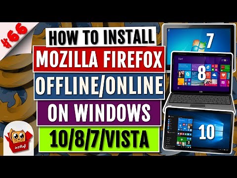 How To Download & Install Mozilla Firefox on Windows 10/8/7 | Downloading & Installing Firefox 2019