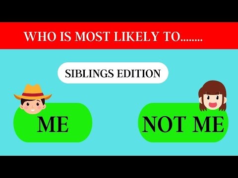 Sibling Tag Challenge Part Two | Who Is Most Likely To? (Funny & Relatable Questions)