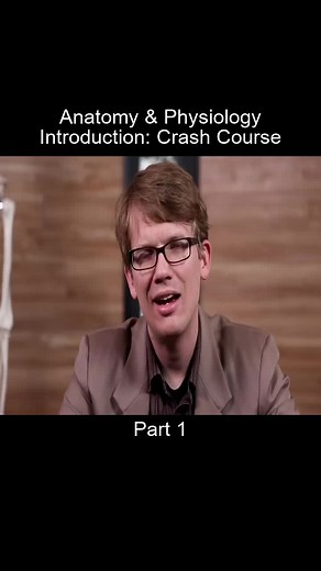 Part_1 Anatomy & Physiology Introduction: Crash Course
