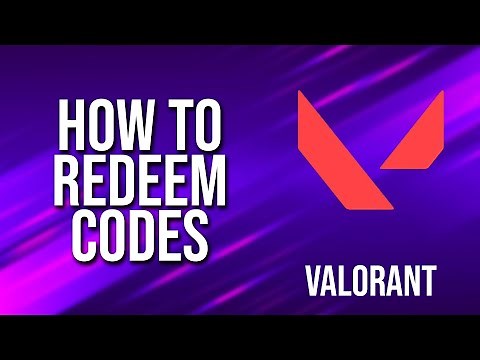 How To Redeem Codes Valorant Tutorial