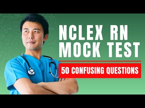 NCLEX RN Mock Test - Nursing Practice Exam & Review (50 Confusing Questions)