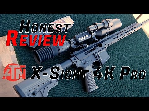 Honest Review: ATN X-Sight 4K