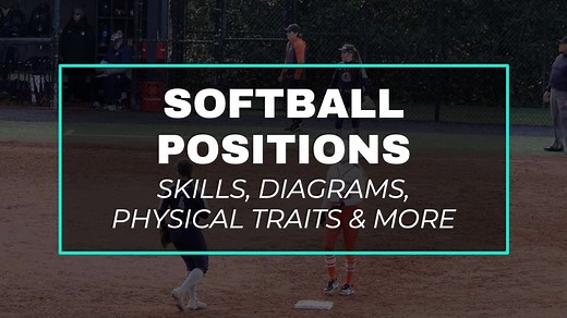 The 9 Softball Positions & The Skills Required For Each One