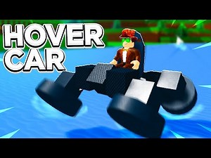 Hover Car Tutorial In Build A Boat For Treasure!