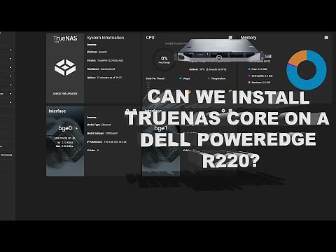 Installing TrueNAS Core on a Dell PowerEdge R220
