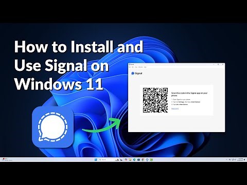 How to Install and Use Signal on Windows 11