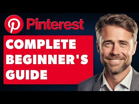 How to Use Pinterest - Complete Beginner's Guide (Full 2025 Guide)